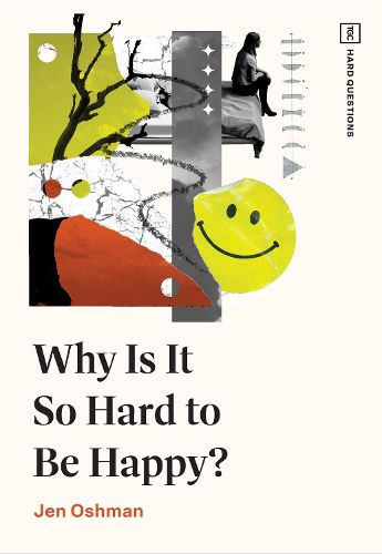 Cover image for Why Is It So Hard to Be Happy?