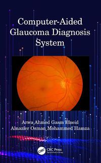 Cover image for Computer-Aided Glaucoma Diagnosis System