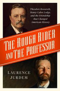 Cover image for The Rough Rider and the Professor