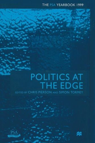 Cover image for Politics at the Edge: The PSA Yearbook 1999