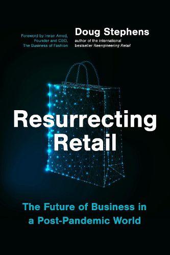 Cover image for Resurrecting Retail: The Future of Business in a Post-Pandemic World