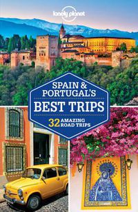 Cover image for Lonely Planet Spain & Portugal's Best Trips