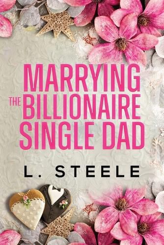 Cover image for Marrying the Billionaire Single Dad