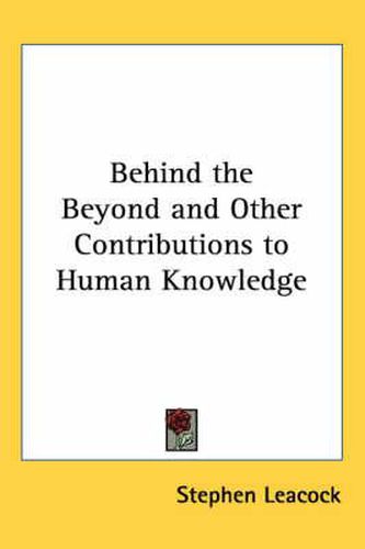 Cover image for Behind the Beyond and Other Contributions to Human Knowledge