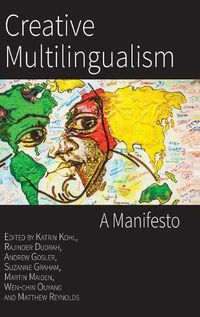 Cover image for Creative Multilingualism: A Manifesto