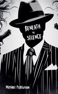 Cover image for Beneath The Silence