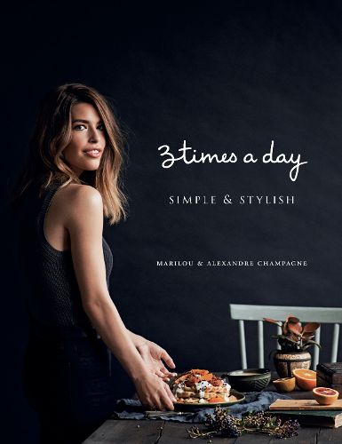 Cover image for Three Times a Day: Simple and Stylish: Simple and Stylish