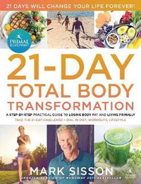 Cover image for The Primal Blueprint 21-Day Total Body Transformation: A step-by-step, gene reprogramming action plan
