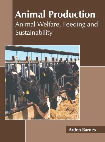 Cover image for Animal Production: Animal Welfare, Feeding and Sustainability