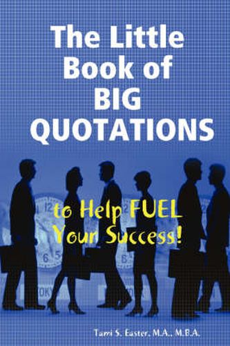 Cover image for The Little Book of Big Quotations to Help Fuel Your Success