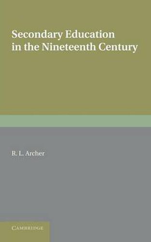 Cover image for Contributions to the History of Education: Volume 5, Secondary Education in the Nineteenth Century