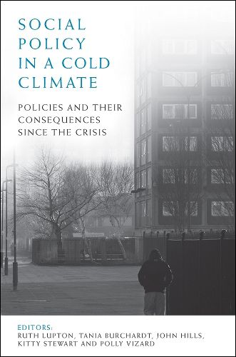 Cover image for Social Policy in a Cold Climate: Policies and their Consequences since the Crisis