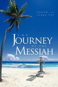 Cover image for The Journey of the Messiah