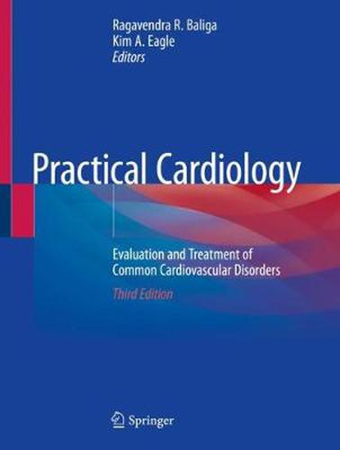 Cover image for Practical Cardiology: Evaluation and Treatment of Common Cardiovascular Disorders