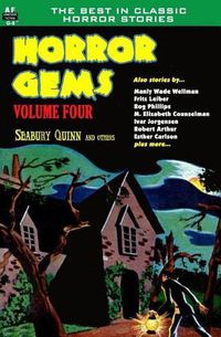 Cover image for Horror Gems, Volume Four, Seabury Quinn and Others