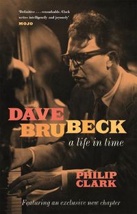 Cover image for Dave Brubeck: A Life in Time