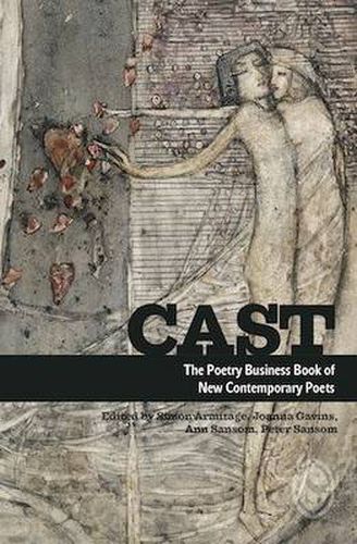 Cover image for Cast: The Poetry Business Book of New Contemporary Poets