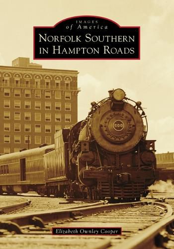 Cover image for Norfolk Southern in Hampton Roads