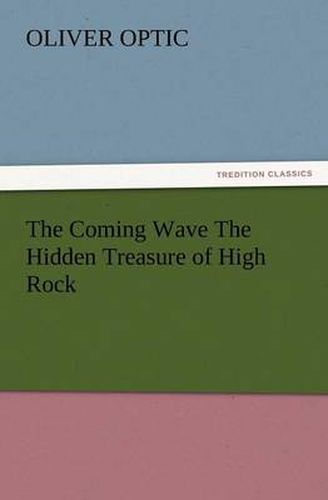 Cover image for The Coming Wave the Hidden Treasure of High Rock