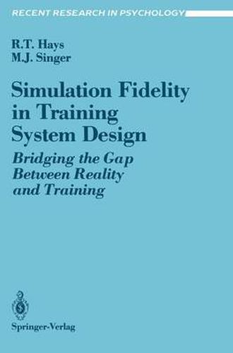 Simulation Fidelity in Training System Design: Bridging the Gap Between Reality and Training