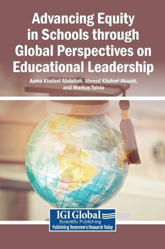 Cover image for Advancing Equity in Schools Through Global Perspectives on Educational Leadership