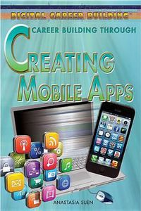 Cover image for Career Building Through Creating Mobile Apps