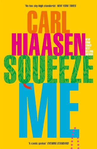 Squeeze Me: The ultimate satire for the post-Trump era