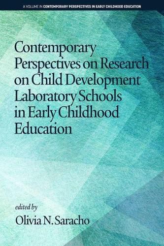 Cover image for Contemporary Perspectives on Research on Child Development Laboratory Schools in Early Childhood Education