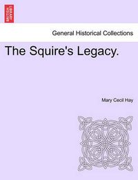 Cover image for The Squire's Legacy.