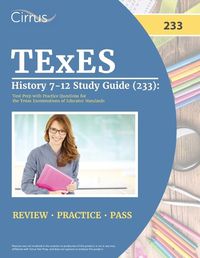 Cover image for TExES History 7-12 Study Guide (233)