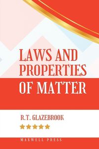 Cover image for Laws and Properties of Matter