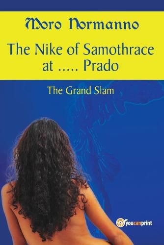 Cover image for The Nike of Samothrace at ..... Prado. The Grand Slam.