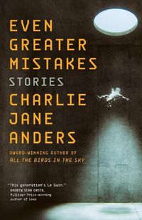 Cover image for Even Greater Mistakes: Stories