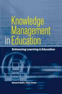 Cover image for Knowledge Management in Education: Enhancing Learning & Education