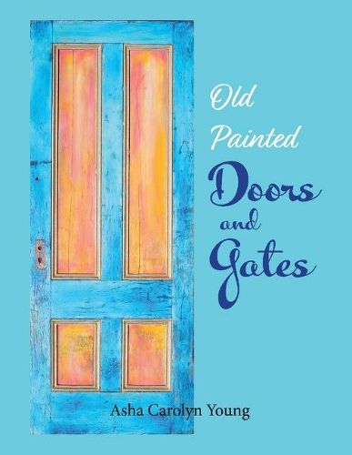 Old Painted Doors and Gates