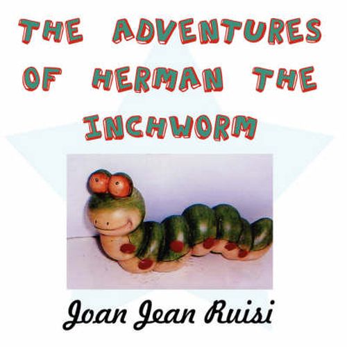 Cover image for The Adventures of Herman the Inchworm