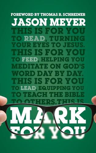 Mark For You: For Reading, for Feeding, for Leading