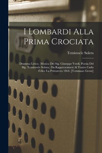 Cover image for I Lombardi Alla Prima Crociata