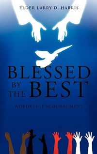 Cover image for Blessed by the Best