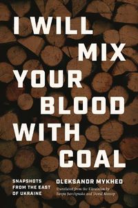 Cover image for I Will Mix Your Blood with Coal