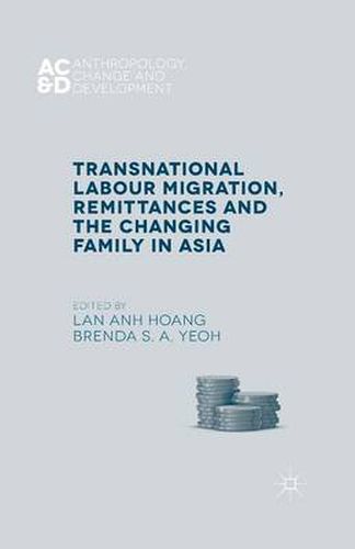 Cover image for Transnational Labour Migration, Remittances and the Changing Family in Asia