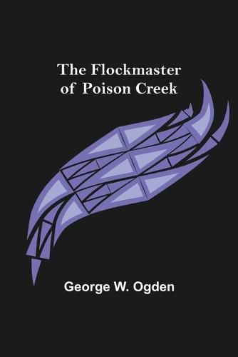 Cover image for The Flockmaster of Poison Creek