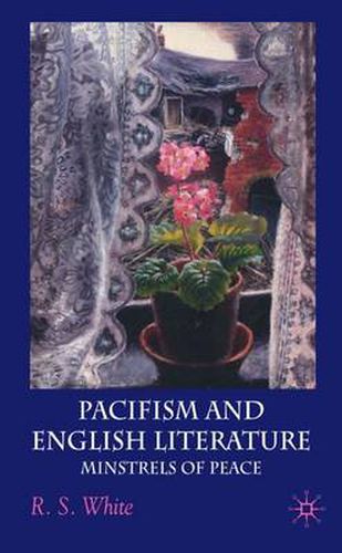 Cover image for Pacifism and English Literature: Minstrels of Peace