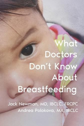 Cover image for What Doctors Don't Know About Breastfeeding