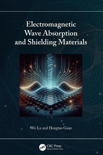 Cover image for Electromagnetic Wave Absorption and Shielding Materials