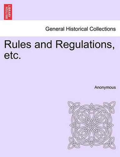Cover image for Rules and Regulations, Etc.