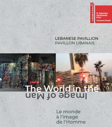 Cover image for Lebanese Pavillon: The World in the Image of Man