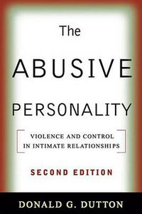 Cover image for The Abusive Personality: Violence and Control in Intimate Relationships