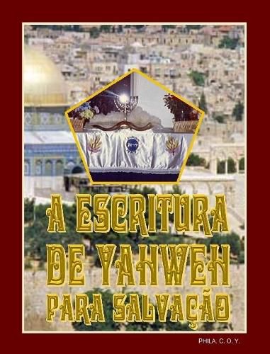 Cover image for A Escritura De Yahweh Para Salvacao