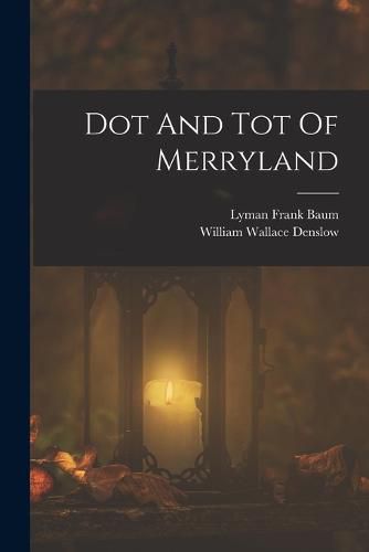 Cover image for Dot And Tot Of Merryland